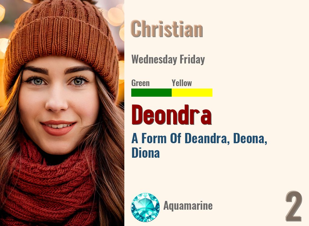 Deondra
