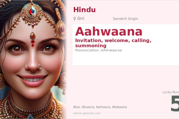 Aahwaana Name Meaning — Sanskrit Origin, Girl Name & Details (2025)