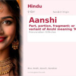 Aanshi Name Meaning and Details