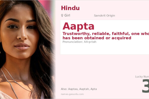 Aapta Name Meaning — Sanskrit Origin, Girl Name & Details (2025)