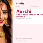 Aarchi Name Meaning and Details