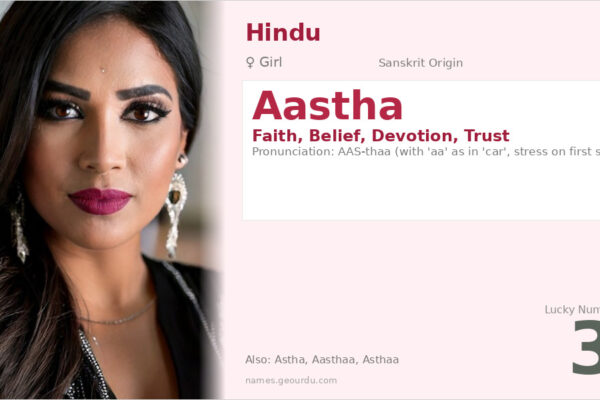 Aastha Name Meaning — Sanskrit Origin, Girl Name & Details (2025)