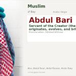 Abdul Bari Name Meaning and Details