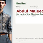 Abdul Majeed Name Meaning and Details
