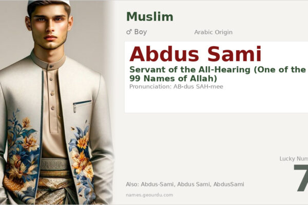 Abdus Sami Meaning — Arabic Origin, Boy Name & Islamic Significance (2025)