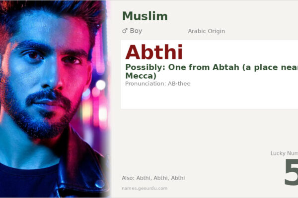 Abthi Name Meaning — Origin, Gender & Details (2025)