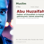 Abu Huzaifah Name Meaning and Details