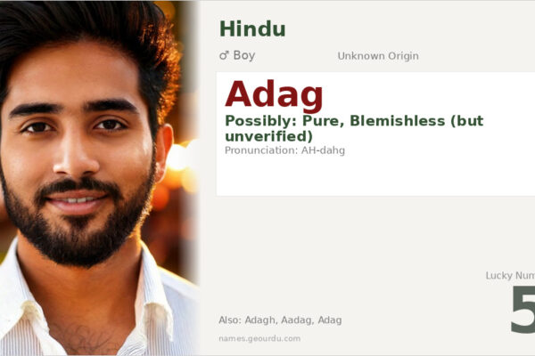 Adag Name Meaning — Origin, Gender & Details (2025)