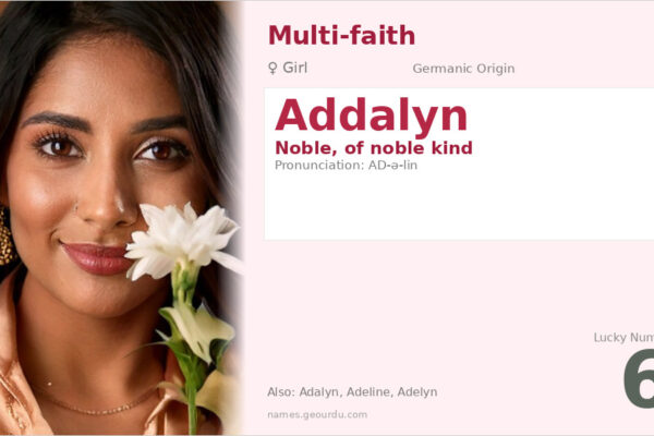 Addalyn Name Meaning — Noble Origin, Girl’s Name & Details (2025)