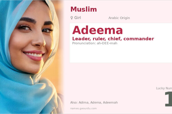 Adeema Name Meaning — Arabic Origin, Girl Name & Leadership Significance (2025)