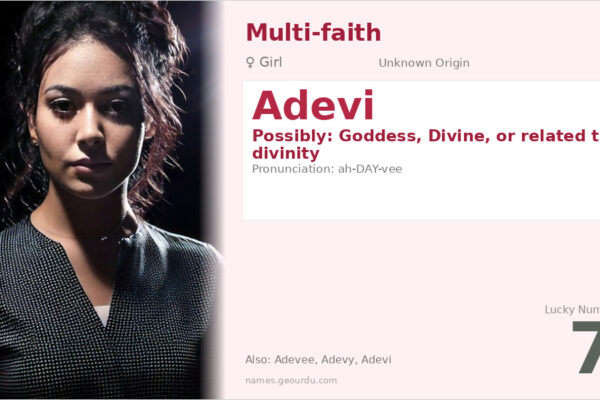 Adevi Name Meaning — Origin, Gender & Details (2025)