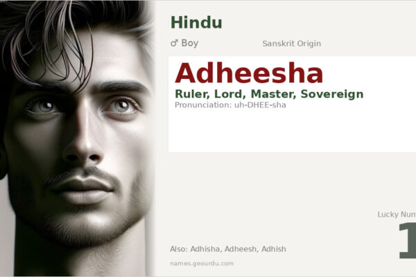 Adheesha Name Meaning — Sanskrit Origin, Boy Name & Details (2025)