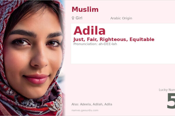 Adila Name Meaning — Origin, Gender & Details (2025)