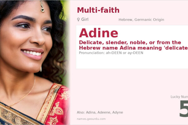 Adine Name Meaning — Hebrew Origin, Girl Name & Details (2025)