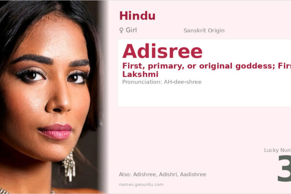 Adisree Name Meaning — Sanskrit Origin, Girl Hindu Name & Details (2025)