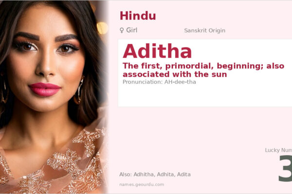 Aditha Name Meaning — Sanskrit Origin, Girl Name & Hindu Tradition (2025)