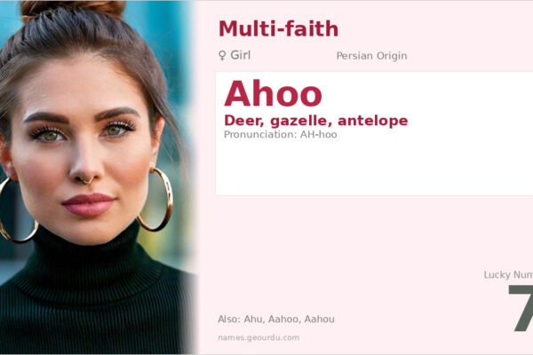 Ahoo Name Meaning — Persian Origin, Girl Name & Cultural Significance (2025)