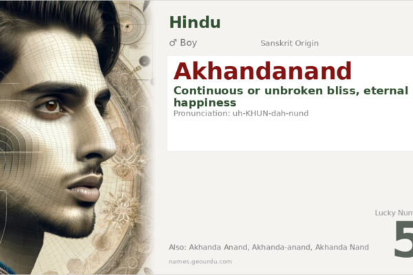 Akhandanand Name Meaning — Sanskrit Origin, Boy Name & Spiritual Significance (2025)