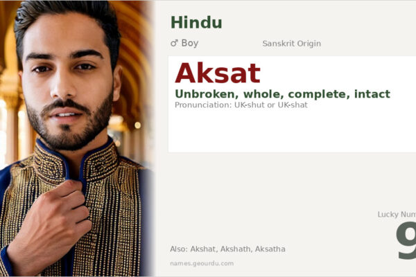 Aksat Name Meaning — Sanskrit Origin, Boy Name & Details (2025)