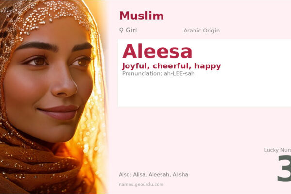 Aleesa Name Meaning — Arabic Origin, Girl Name & Details (2025)