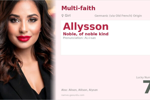 Allysson Name Meaning — Noble Origin, Girl’s Name & Details (2025)