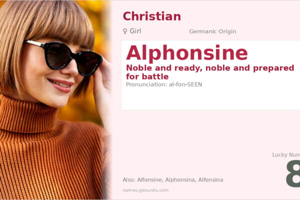 Alphonsine Name Meaning — Germanic Origin, Girl Name & History (2025)
