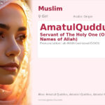 AmatulQuddus Name Meaning and Details