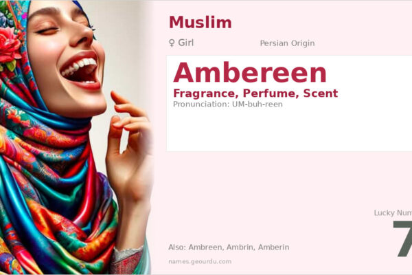 Ambereen Name Meaning — Persian Origin, Girl Name & Details (2025)