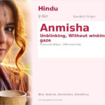 Anmisha Name Meaning and Details