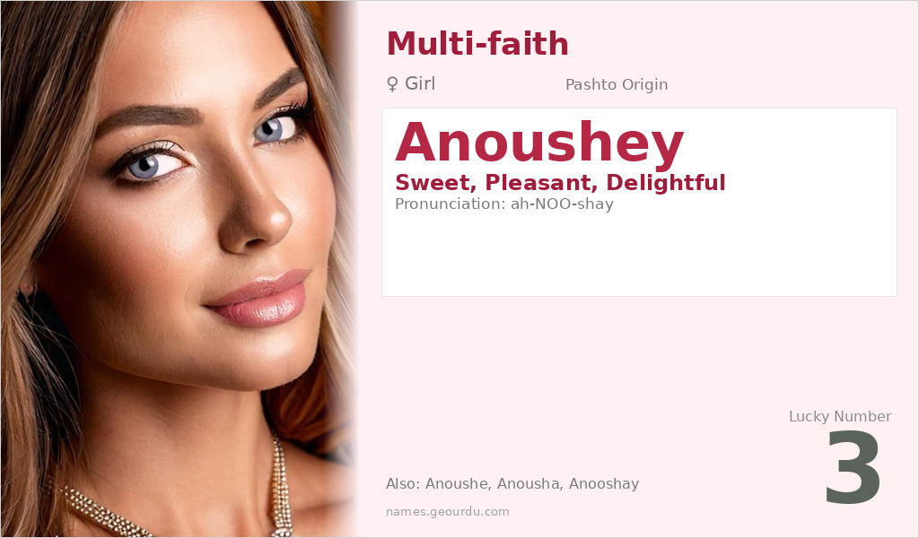 Anoushey Name Meaning and Details