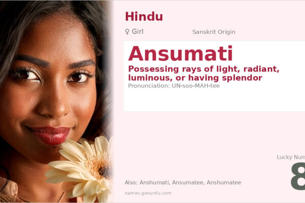 Ansumati Meaning — Sanskrit Origin, Girl Name & Details (2025)