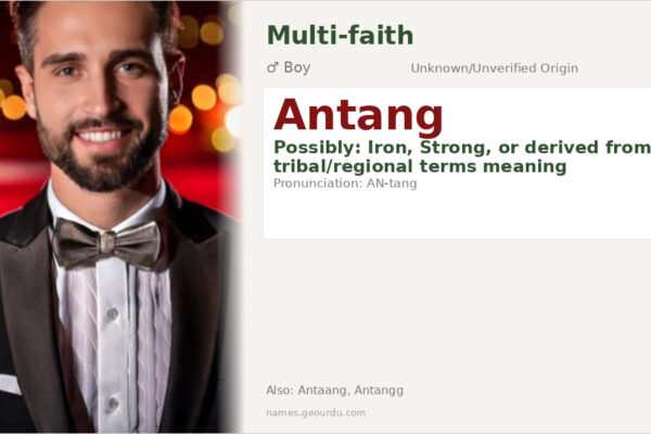 Antang Name — Meaning, Origin & Details (2025)