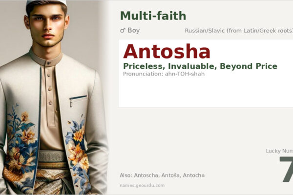 Antosha Name Meaning — Russian Origin, Boy Name & Details (2025)