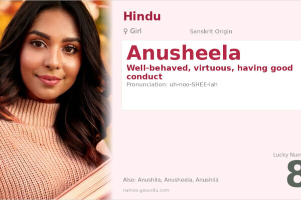 Anusheela Name Meaning — Sanskrit Origin, Girl Name & Details (2025)