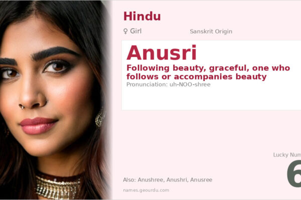 Anusri Name Meaning — Sanskrit Origin, Girl Name & Details (2025)