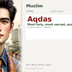 Aqdas Name Meaning and Details