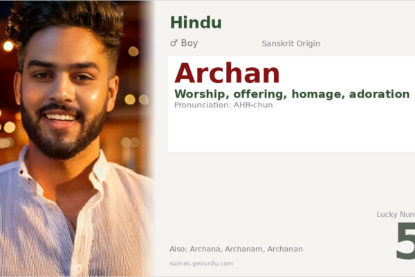 Archan Name Meaning — Sanskrit Origin, Hindu Boy Name & Details (2025)