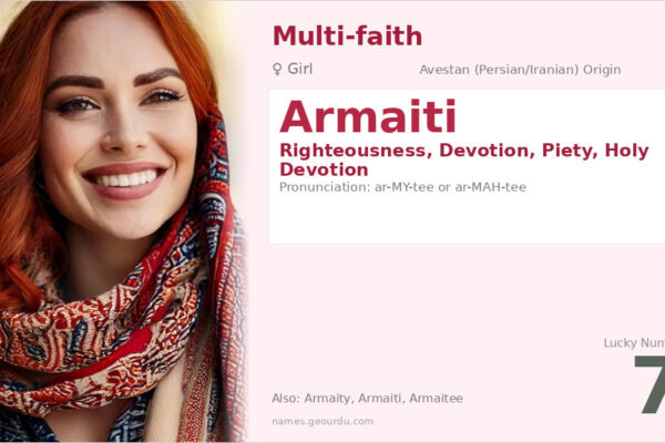 Armaiti Name Meaning — Zoroastrian Origin, Girl Name & Details (2025)