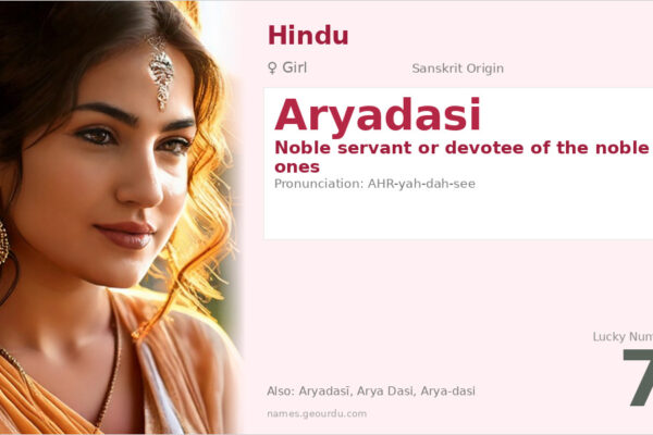 Aryadasi Meaning — Sanskrit Origin, Girl Name & Details (2025)