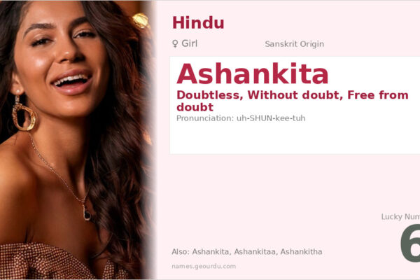 Ashankita Name Meaning — Sanskrit Origin, Girl Name & Details (2025)
