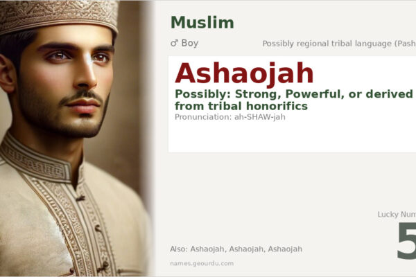 Ashaojah Name Meaning — Origin, Gender & Details (2025)