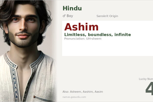 Ashim Name Meaning — Origin, Gender & Details (2025)