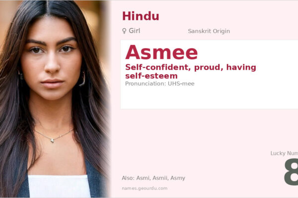 Asmee Name Meaning — Sanskrit Origin, Girl Name & Details (2025)