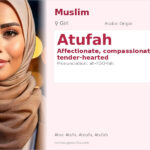 Atufah Name Meaning and Details