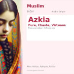 Azkia Name Meaning and Details