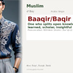Baaqir/Baqir Name Meaning and Details