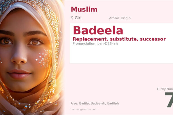 Badeela Name Meaning — Arabic Origin, Girl Name & Details (2025)