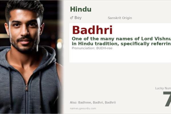 Badhri Name Meaning — Hindu Boy Name, Origin & Details (2025)