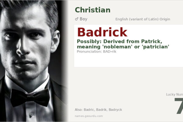 Badrick Name Meaning — Origin, Gender & Details (2025)