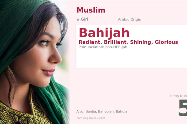 Bahijah Name Meaning — Arabic Origin, Girl Name & Details (2025)